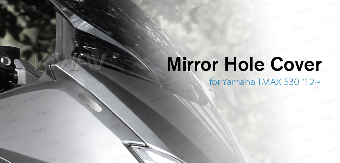KiWAV silver mirror hole cover for Yamaha TMAX 530 '12~