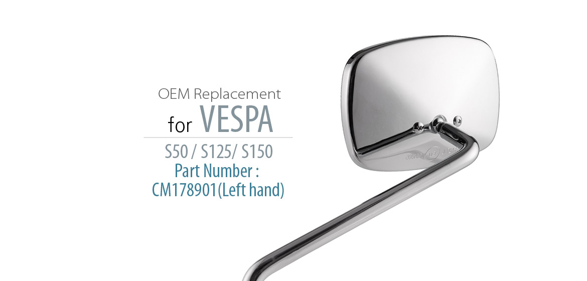 OEM replacement mirror FA265 for PIAGGIO Vespa S 50 125 150 left hand