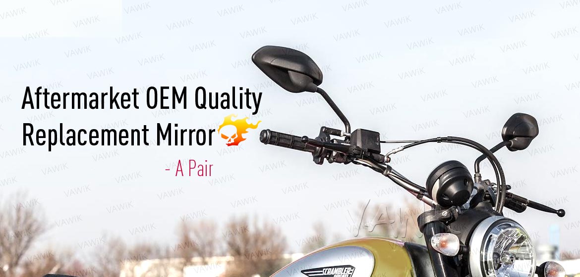 VAWiK OEM replacement mirror FD320-2M for Ducati Scrambler 800 (15'-) both hand